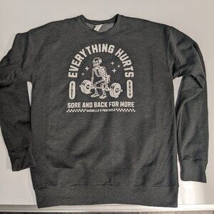 Barbells And Ponytails "Everything Hurts" Pullover Crew Sweatshirt Sz M NEW